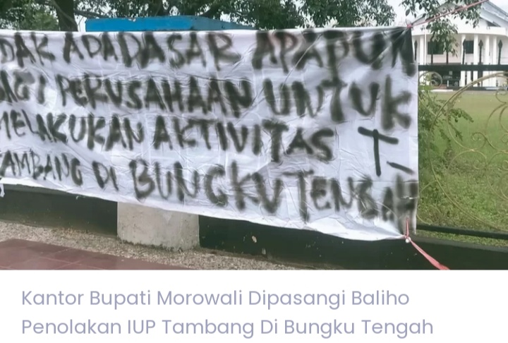 Aksi Penolakan Tambang di Bungku Tengah Makin Memuncak, Kantor Bupati Morowali Dipasangi Baliho